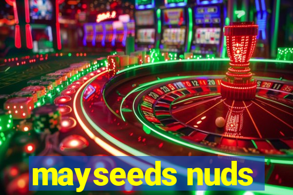 mayseeds nuds